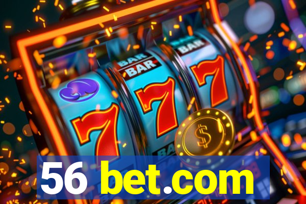 56 bet.com